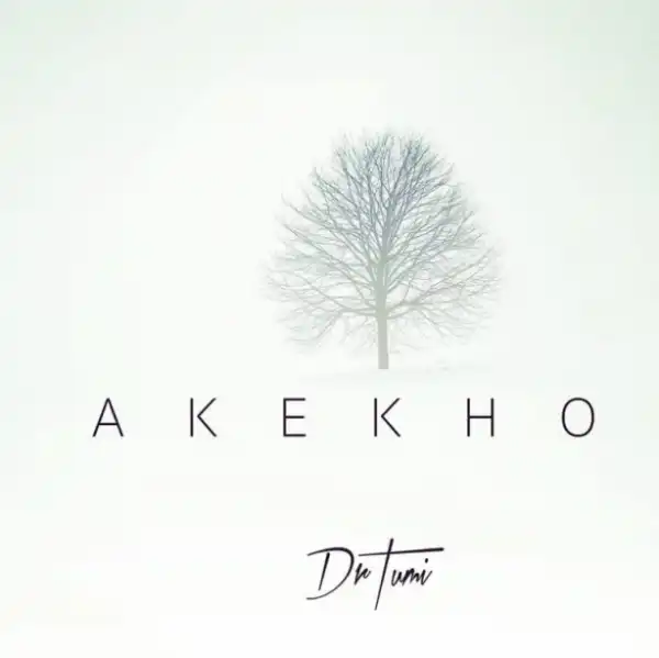 Dr. Tumi - Akekho